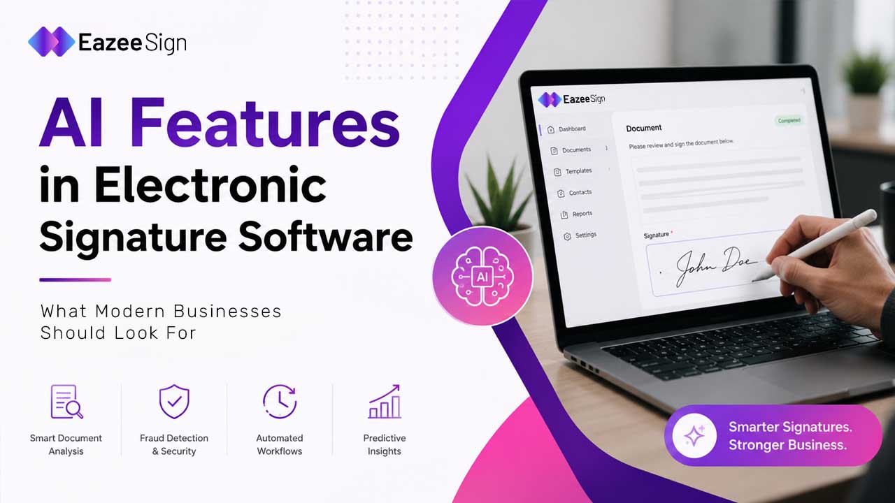 AI Features in Electronic Signature Software: What Modern Businesses Should Look For