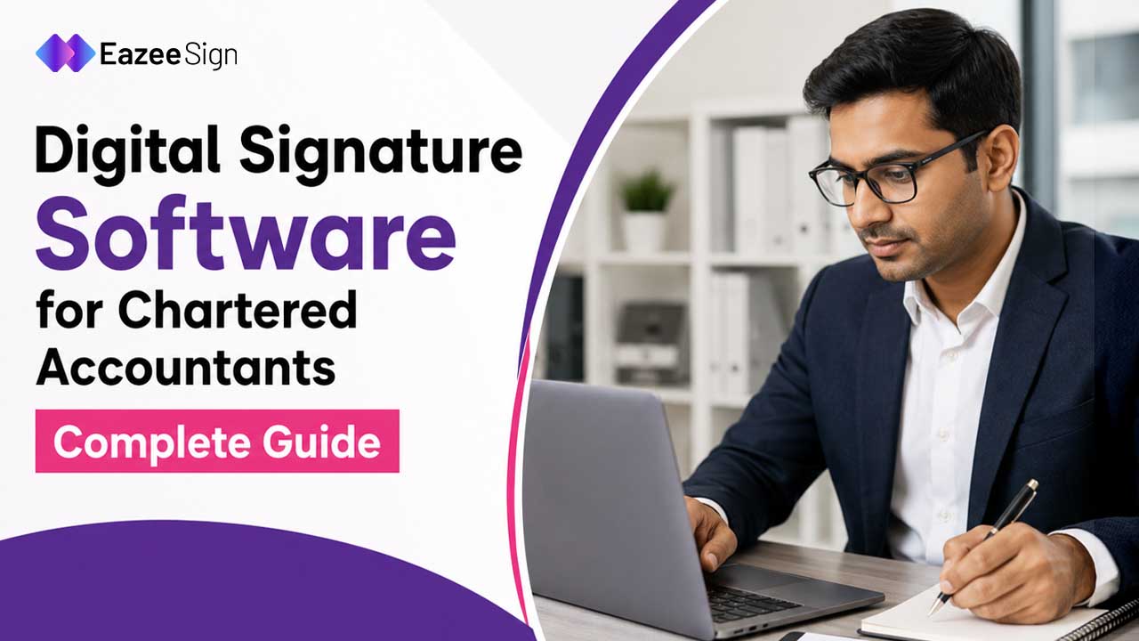 Digital Signature Software for Chartered Accountants: Complete Guide